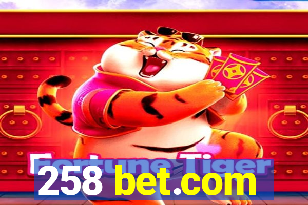 258 bet.com